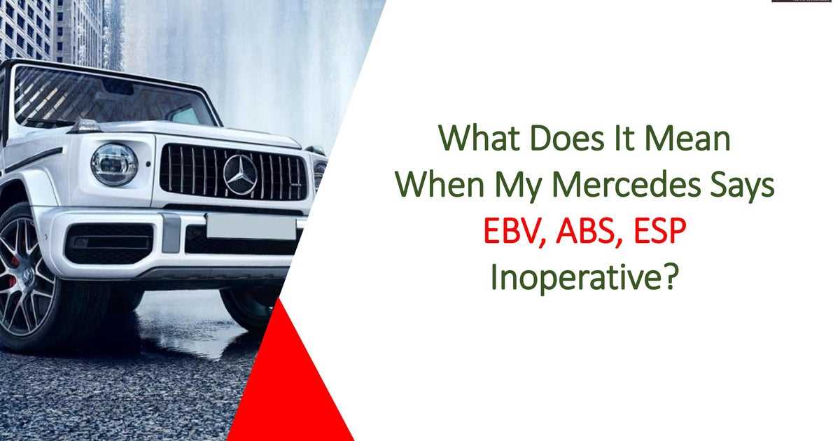 abs inoperative see owners manual mercedes